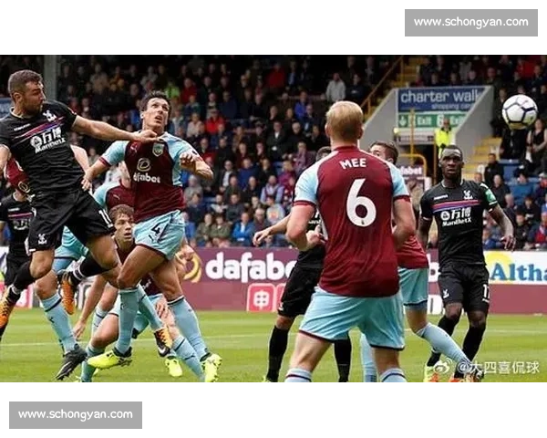 伯恩利主场迎战切尔西蓝军客场争胜火力全开英超焦点对决谁能占优势